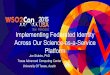 WSO2Con USA 2015: Implementing SSO Across our Science-as-a-Service Web and API Stack at TACC