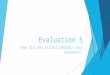 Evaluation 5 updated