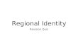 Regional identity revision quiz