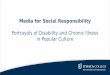 Media for Social Responsibility: Portrayals of Disability and Chronic Illness in Popular Culture