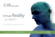 Virtual Reality or Myth?