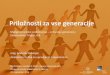 Konferenca o zavzetosti 2016 - Priložnosti za vse generacije - Metoda Debeljak (Zavarovalnica Triglav)