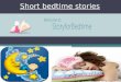 Short bedtime stories - Baby Stories
