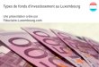 Types de fonds d'investiment au Luxembourg