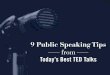 9 Public Speaking Tips From Today's Best Ted Talks from Carmine Gallo