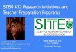STEM K12 Research Initiatives and Teacher Preparation Programs