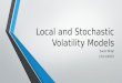 Local and Stochastic volatility