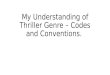 My Understanding of Thriller Genre – Codes and Conventions