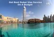 Get Best Dubai Visa Service On A Budget