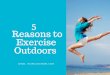 5 Reasons to Exercise Outdoors