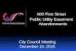 600 First Street Public Utility Easement Abandonments