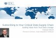 Subscribing to Your Critical Data Supply Chain - Getting Value from True Data Lineage