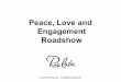 Peace, Love, and Engagement Roadshow