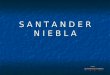 Santander  Niebla