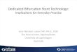 Dedicated Bifurcation Stent Technology: Implications for Everyday Practice