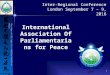 International Association of Parliamentarians for Peace #UPF