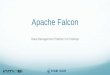 Apache Falcon - Data Management Platform For Hadoop