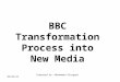 BBC Transformation Process into New Media