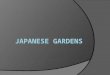 JAPANESE GARDENS- LANDSCAPE, DESIGN AND CASE STUDIES