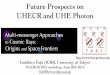 Future Prospects on UHECR and UHE Photon