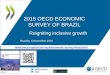 Reigniting inclusive-growth-oecd-economic-survey-brazil-2015