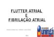 Fibrilação Atrial e Flutter Atrial