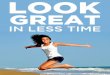 Look Great in Less Time