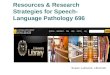 Speech-Language Pathology, Research Methods 696