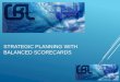 Strategic planning with balanced scorecards CG