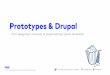 Prototypes and Drupal