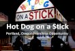 Hot Dog on a Stick Opportunity in Portland, Oregon