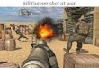 Kill gunner shot at war