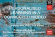 2016 Personalised learning in a connected world