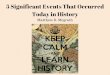 5 Significant Events that Occurred Today in History