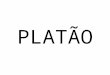 Aula de Filosofia - Platão