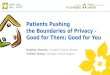 Patients Pushing the Boundaries of Privacy - Good for Them. Good fo You