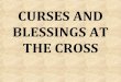 March 13 2016- Sunday Message - Curses and blessings at the Cross