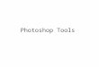 Photosop tools