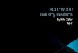 Industry Research - Hollywood