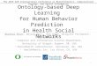 Ontology-based Deep Learning for Human Behavior Prediction in Health Social Networks