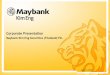 Corporate Presentation Maybank Kim Eng Securities (Thailand)