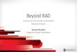 Beyond RAD (Rapid Application Delivery)
