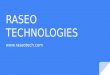 Raseo Technologies Call us: +91(124)4214347