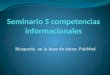 Seminario 5 competencias informacionales