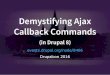 Demystifying AJAX Callback Commands in Drupal 8