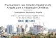 20160331 Hausing  finance: Planeamento das Cidades Costeiras de Angola para a Adaptacao Climatica - Allan Cain