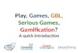 Play games gamification