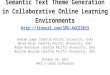 Semantic Text Theme Generation in Collaborative Online Learning Environments