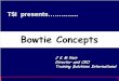 Bow tie concepts training solutions