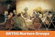 GKYSG Nurture Group